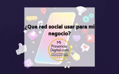 ¿Qué redes sociales son las mejores para mi negocio?